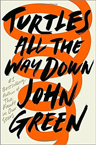 Turtles_All_the_Way_Down_-_John_Green